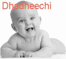 baby Dhadheechi